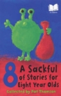 A Sackful Of Stories For 8 Year-Olds - Book