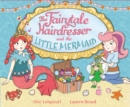 The Fairytale Hairdresser and the Little Mermaid - Book
