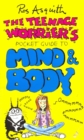Teenage Worrier's Guide To Mind And Body - Book