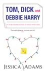 Tom Dick And Debbie Harry - Book