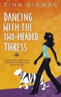 Dancing With The Two-Headed Tigress - Book