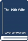 The 19th Wife - Book