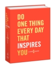 Do One Thing Every Day That Inspires You : A Creativity Journal - Book