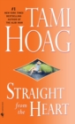 Straight from the Heart : A Novel - Book