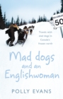 Mad Dogs And An Englishwoman - Book