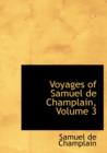 Voyages of Samuel de Champlain, Volume 3 - Book