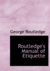 Routledge's Manual of Etiquette - Book