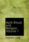 Myth Ritual and Religion Volume 1 - Book