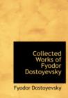 Collected Works of Fyodor Dostoyevsky - Book