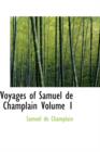 Voyages of Samuel de Champlain Volume 1 - Book