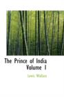 The Prince of India Volume 1 - Book