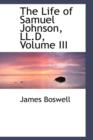 The Life of Samuel Johnson, LL.D, Volume III - Book