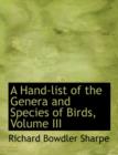 A Hand-List of the Genera and Species of Birds, Volume III - Book