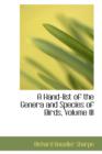 A Hand-List of the Genera and Species of Birds, Volume III - Book