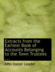 Extracts from the Earliest Book of Accounts Belonging to the Town Trustees ... - Book
