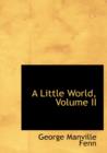 A Little World, Volume II - Book