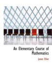 An Elementary Course of Mathematics - Book