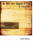 He Who Gets Slapped : A Play in Four Acts (Large Print Edition) - Book