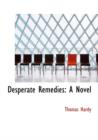 Desperate Remedies : A Novel (Large Print Edition) - Book