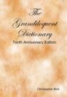 The Grandiloquent Dictionary - Tenth Anniversary Edition - Book