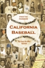 California Baseball: From the Pioneers to the Glory Years - Book