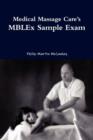 Medical Massage Care's MBLEx Sample Exam - Book