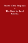 Proofs of the Prophets--Lord Krishna - Book