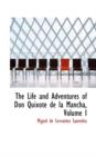 The Life and Adventures of Don Quixote de La Mancha, Volume I - Book