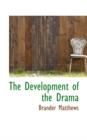 The Development of the Drama - Book