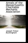 Annals of the Massachusetts Charitable Mechanic Association - Book