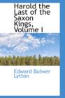 Harold the Last of the Saxon Kings, Volume I - Book