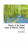 History of the United States of America, Volume I - Book