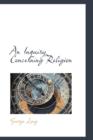 An Inquiry Concerning Religion - Book