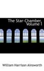The Star-Chamber, Volume I - Book