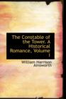The Constable of the Tower. a Historical Romance, Volume I - Book