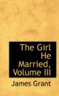 The Girl He Married, Volume III - Book