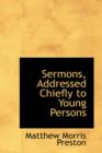 Sermons, Addressed Chiefly to Young Persons - Book