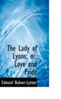 The Lady of Lyons; Or, Love and Pride - Book