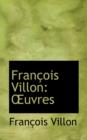 Francois Villon : Oeuvres - Book