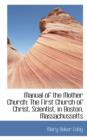 Manual of the Mother Church : The First Church of Christ, Scientist, in Boston, Massachussetts - Book