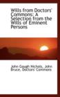 Wills from Doctors' Commons : A Selection from the Wills of Eminent Persons - Book