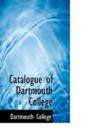 Catalogue of Dartmouth College - Book