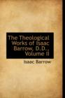 The Theological Works of Isaac Barrow, D.D., Volume II - Book