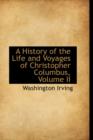 A History of the Life and Voyages of Christopher Columbus, Volume II - Book