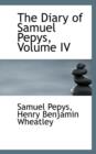 The Diary of Samuel Pepys, Volume IV - Book