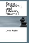 Essays, Historical, and Literary, Volume I - Book