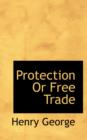 Protection or Free Trade - Book