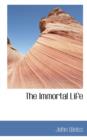 The Immortal Life - Book