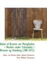 Adam AF Bremen Om Menigheden I Norden Under Erkesdet I Bremen Og Hamborg (788-1072) - Book