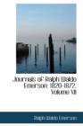 Journals of Ralph Waldo Emerson : 1820-1872, Volume VII - Book